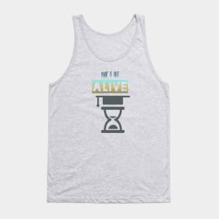 Made it out alive Tank Top